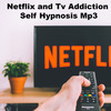 Thumbnail Tv Addiction Self Hypnosis Mp3