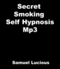 Thumbnail Secret Smoking Self Hypnosis MP3 