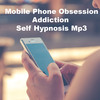 Thumbnail Mobile Phone Obsession Self Hypnosis MP3 