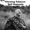 Thumbnail Chewing Tobacco Self Hypnosis Script mp3 file Subconscious H