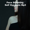 Thumbnail Face Slimming Self Hypnosis Mp3
