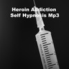 Thumbnail Heroin Addiction Self Hypnosis MP3