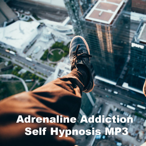 Product picture Adrenaline Addiction Self Hypnosis Mp3
