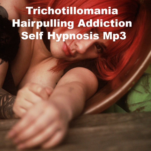 Product picture Trichotillomania Hair Pulling Addiction Hypnosis MP3